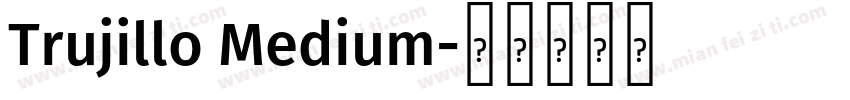 Trujillo Medium字体转换